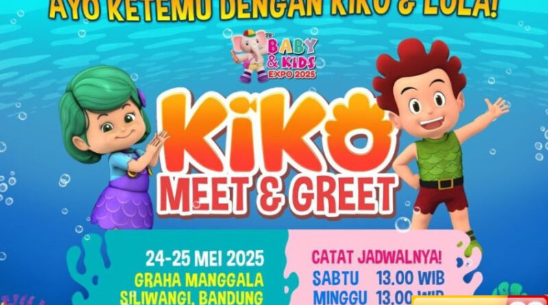 kiko dan lola bakal ramaikan baby kids expo bandung catat tanggalnya 2225 mei 2025