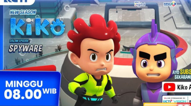 kiko season 4 episode spyware minggu 25 mei 2025 jam 0800 pagi di rcti