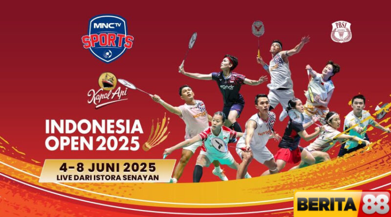 mnctv tayangkan perjuangan atlet putra dan putri tanah air di indonesia open 2025