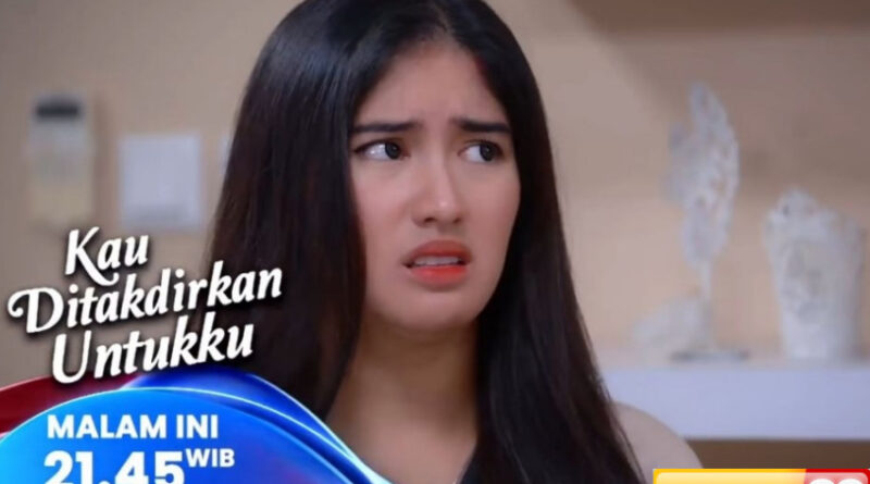 sinopsis layar drama indonesia kau ditakdirkan untukku eps 39 rahasia devan dan ketulusan alya