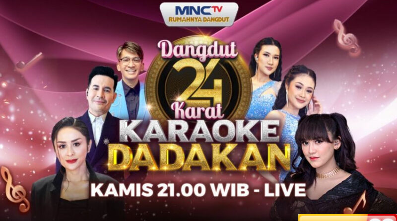 panggung seru untuk pasangan pejuang mimpi setiap kamis saksikan dangdut 24 karat karaoke dadakan di mnctv