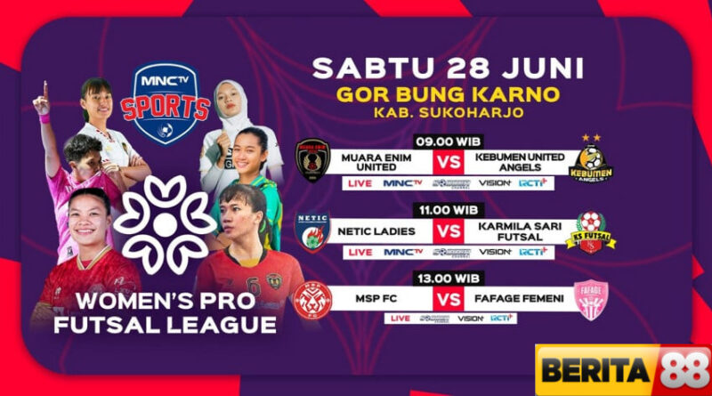pekan ke 16 womens pro futsal league 2025 saksikan laga big match muara enim united vs kebumen united angels di mnctv