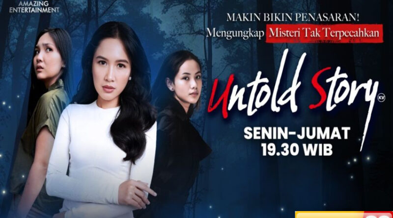 siap menjawab rasa penasaranmu ungkap kisah misteri tersembunyi di indonesia bareng untold story di gtv