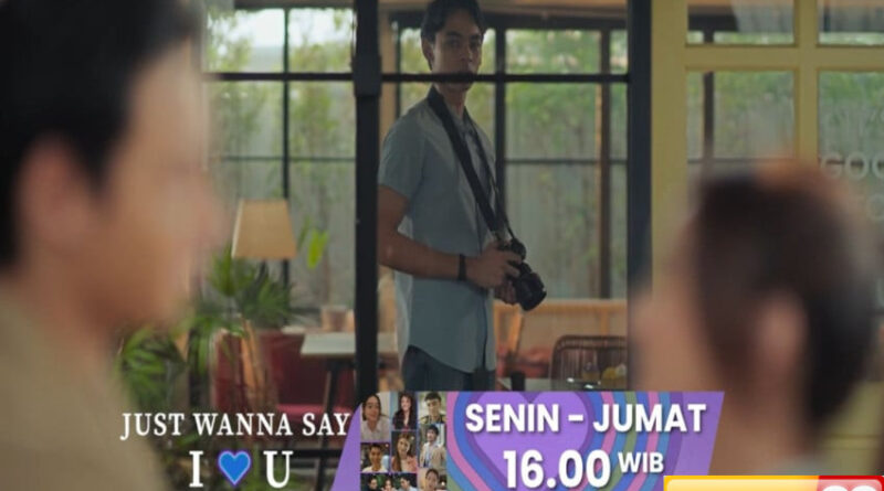 sinopsis vision original just wanna say i love you episode 5 cinta yang tak pernah terucap