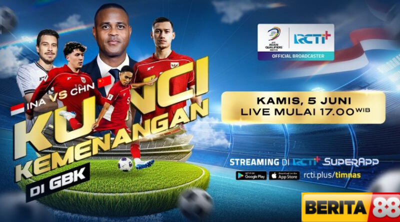 streaming pertandingan afc asian qualifiers indonesia vs china di rcti superapp